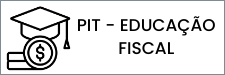 PIT - EDUCAÇÃO FISCAL